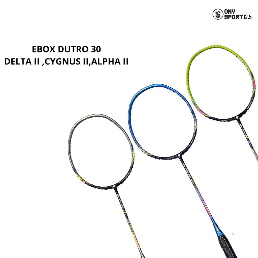 EBOX DUTRO 30 DELTA II CYGNUS II ALPHA II Raket Badminton Berkualitas Tinggi dengan Desain Ergonomis