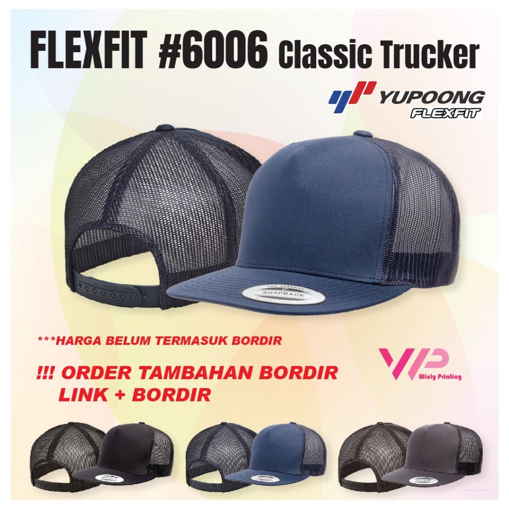 TOPI FLEXFIT YUPOONG 6006 CLASSIC TRUCKER ORIGINAL 100% NEW