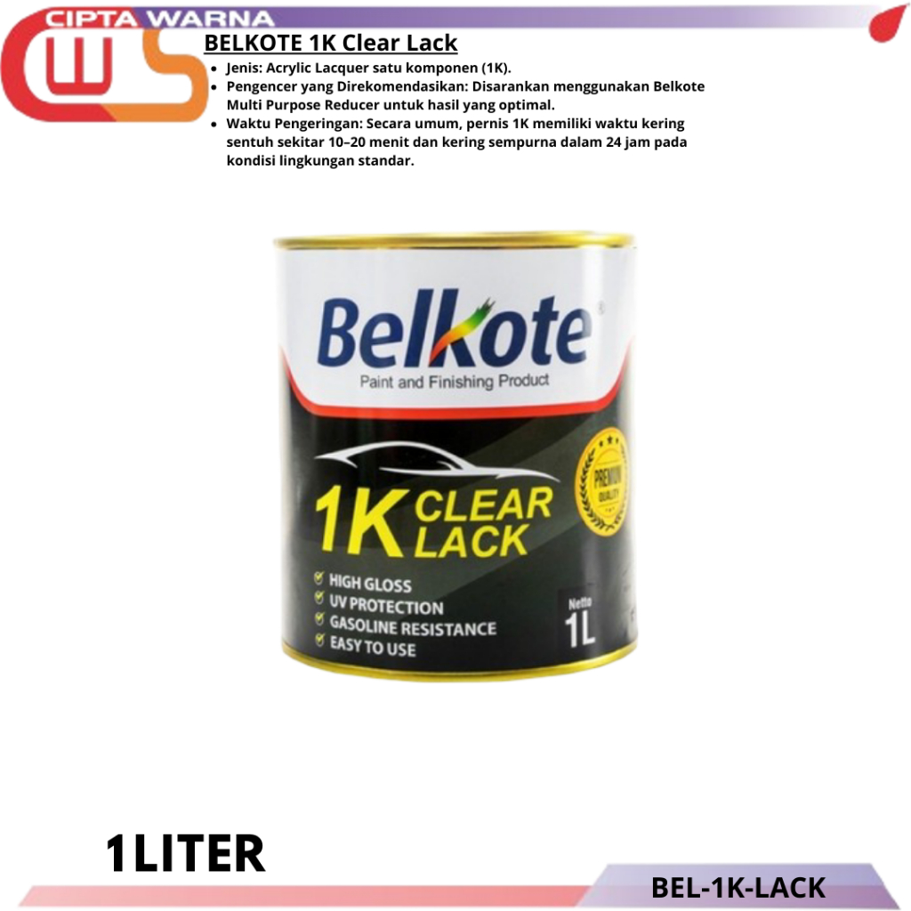 Clear Coat Pernis Varnish BELKOTE 1K Clear Lack cat kayu mobil 1 Liter - CWS
