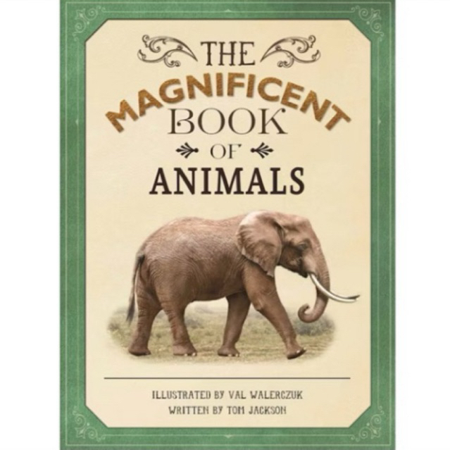The Magnificent Book of Animals Hardcover Buku Referensi Pengetahuan Anak Kids Reference Book Binata