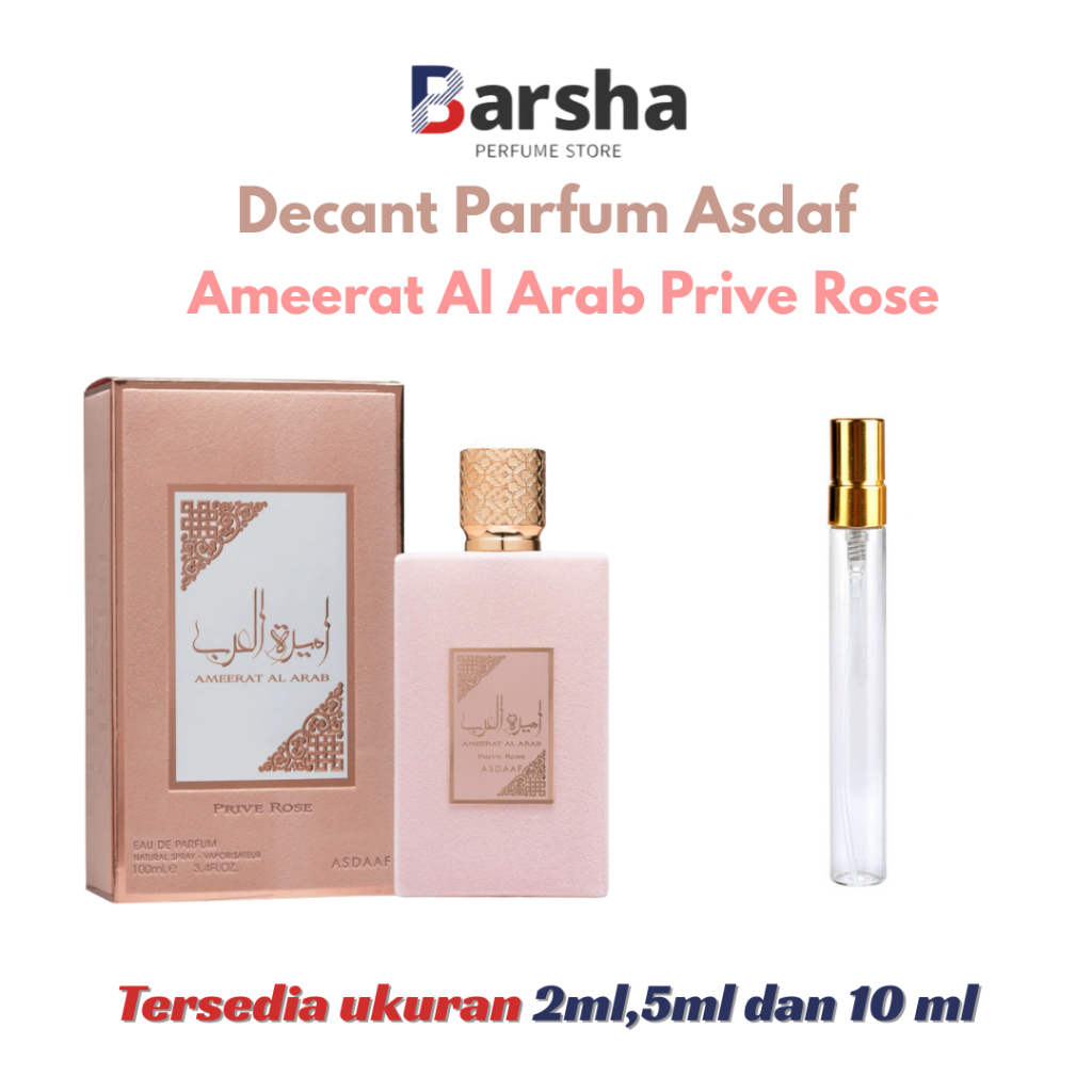 Decant Perfume Ameerat Al Arab Prive Rose By ASDAAF