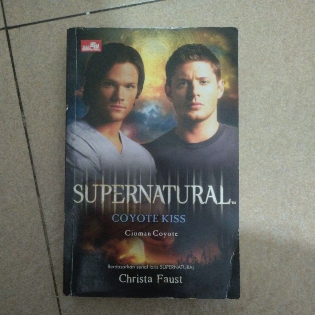 Novel Supernatural: Coyote Kiss (Ciuman Coyote) - Christa Faust