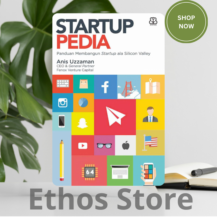 Startup Pedia: Panduan Membangun Startup ala Silicon Valley Original - Anis Uzzaman - Bentang Pustak