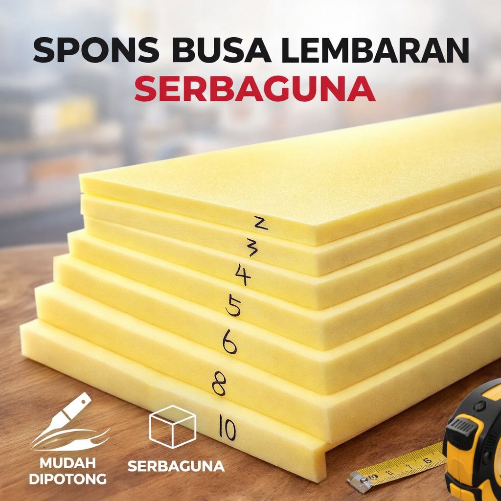 Spon Busa Lembaran Serbaguna Tebal 1.5cm / 2cm / 3cm – Bisa Custom Ukuran – Lembut Padat & Tahan Lam