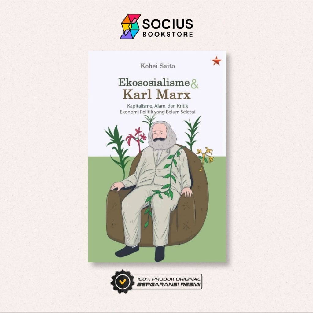 BUKU SERI EKOLOGI DAN KAPITALISME [ ORIGINAL ] EKOSOSIALISME & KARL MARX - KOHEI AITO