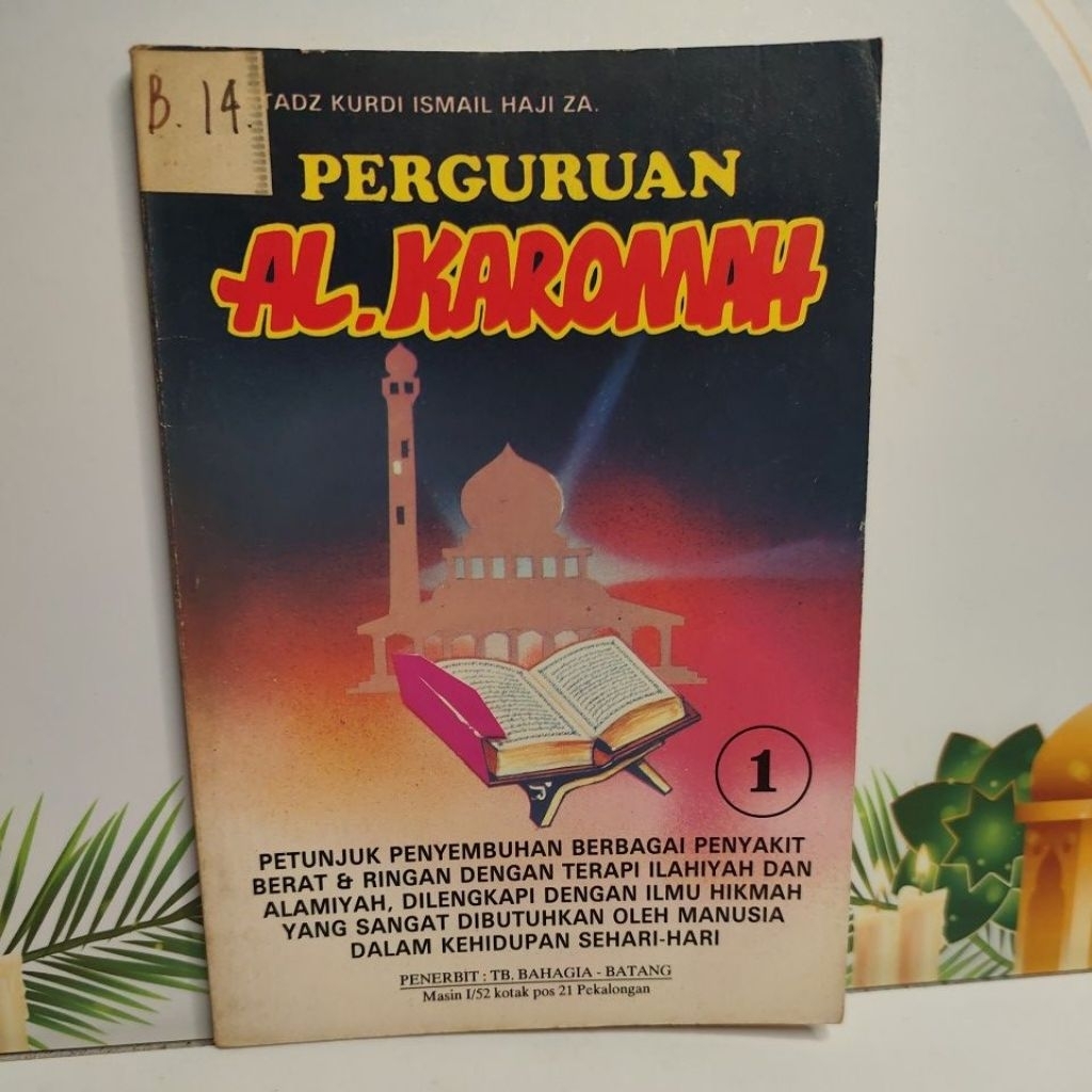 Buku Perguruan Al Karomah Petunjuk penyembuhan berbagai penyakit By Ustadz Kurdi Ismail