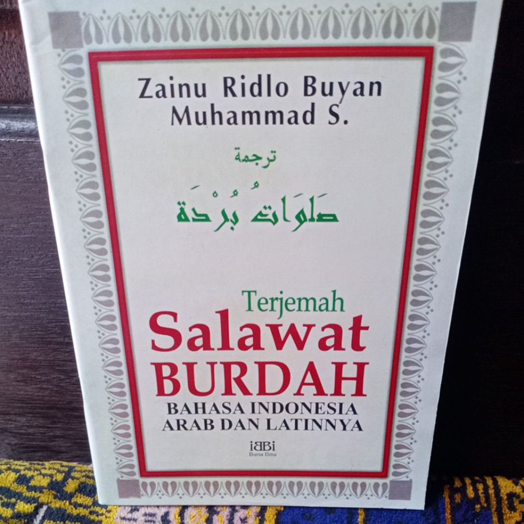 Terjemah Shalawat Burdah bahasa infonesia arab dan latin