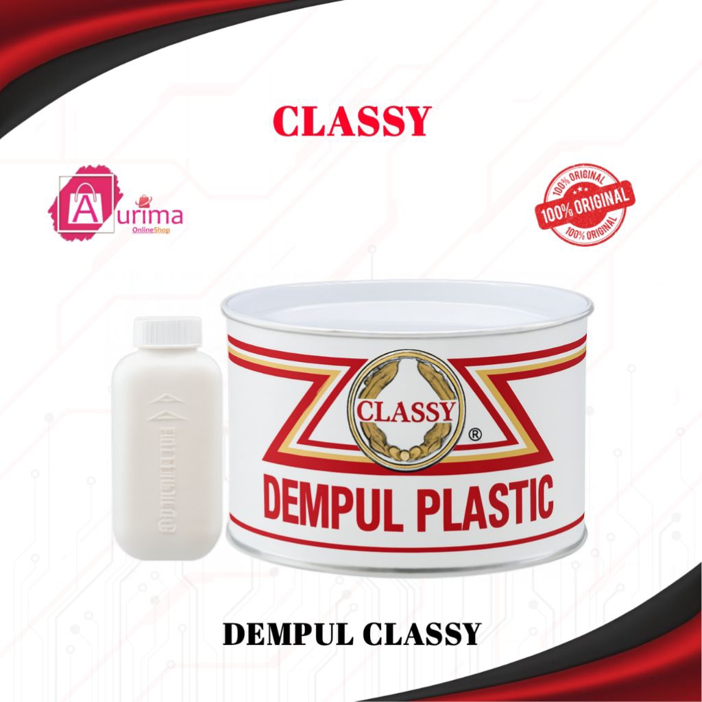 DEMPUL CLASSY DEMPUL PLASTIK DEMPUL BESI DEMPUL KAYU 1 KG