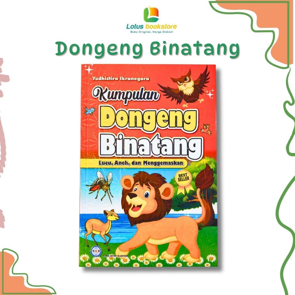 Kumpulan Dongeng Binatang - Lucu Aneh dan Menggemaskan - Cahaya Agency