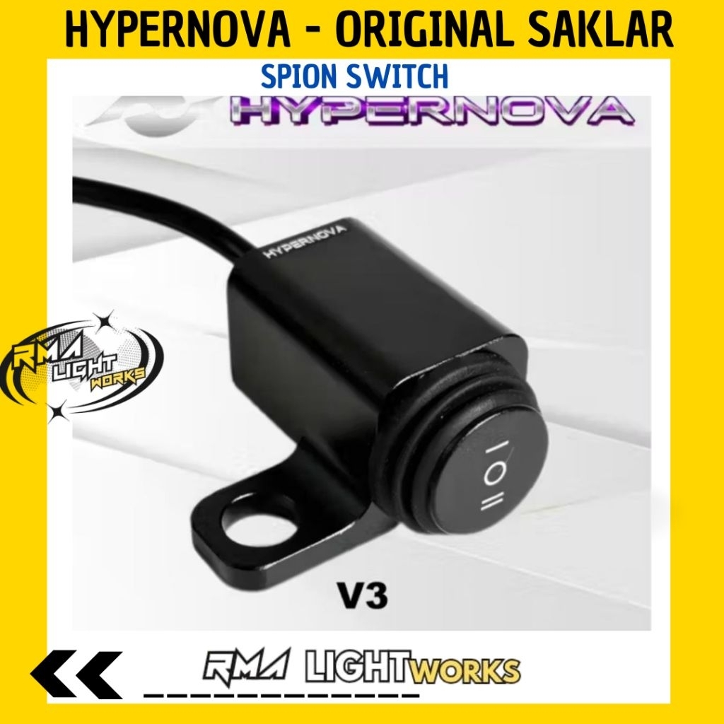 HYPERNOVA - ORIGINAL SAKLAR SPION SWITCH V3 LAMPU UNIVERSAL HYPERNOVA ON OFF ON SAKLAR MINI LASER HR