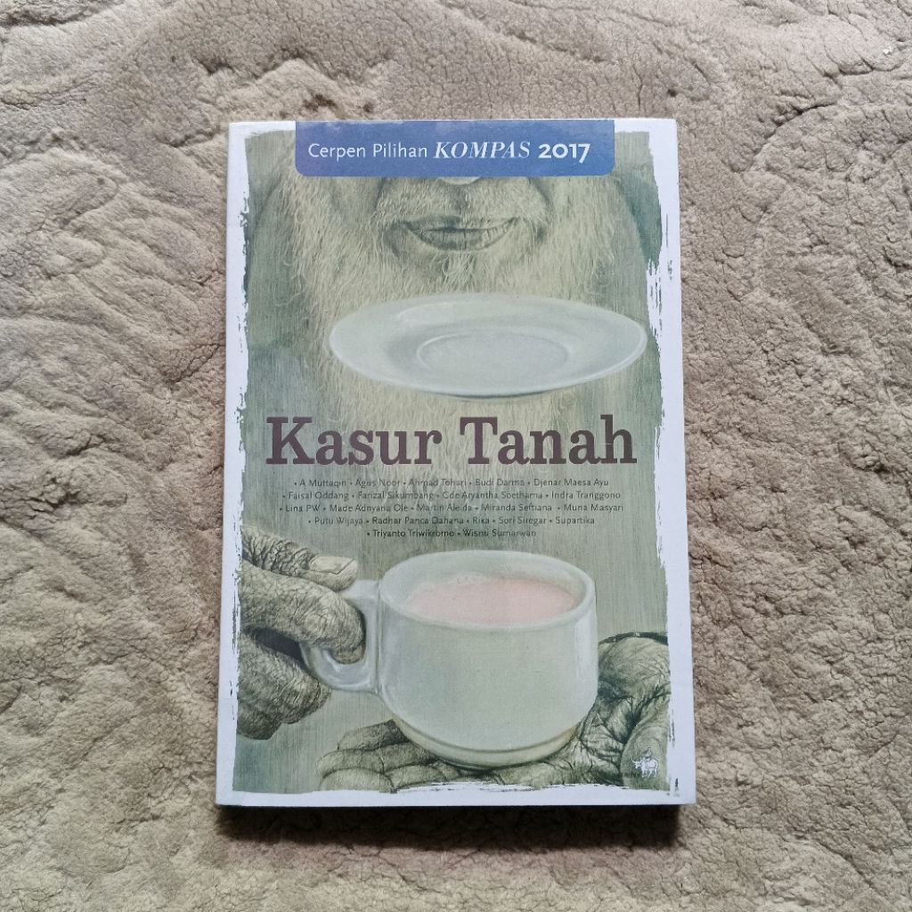 Kasur Tanah | Cerpen Pilihan Kompas 2017