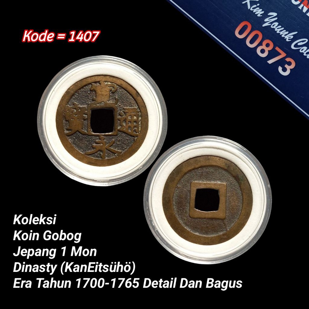 Dinasty (kanEitsūhō) Koin Gobog 1 Mon JEPANG Years 1700-1765 KODE:1407