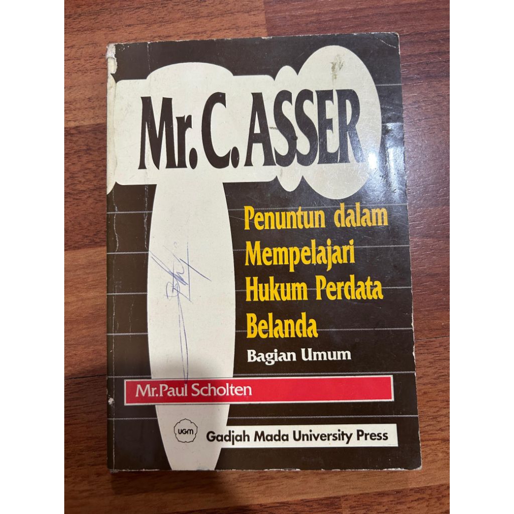 Buku Penuntun dalam Mempelajari Hukum Perdata Belanda Bagian Umum - Mr C ASSER