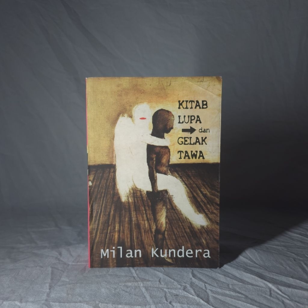 [Preloved] Buku Original KITAB LUPA DAN GELAK TAWA oleh Milan Kundera