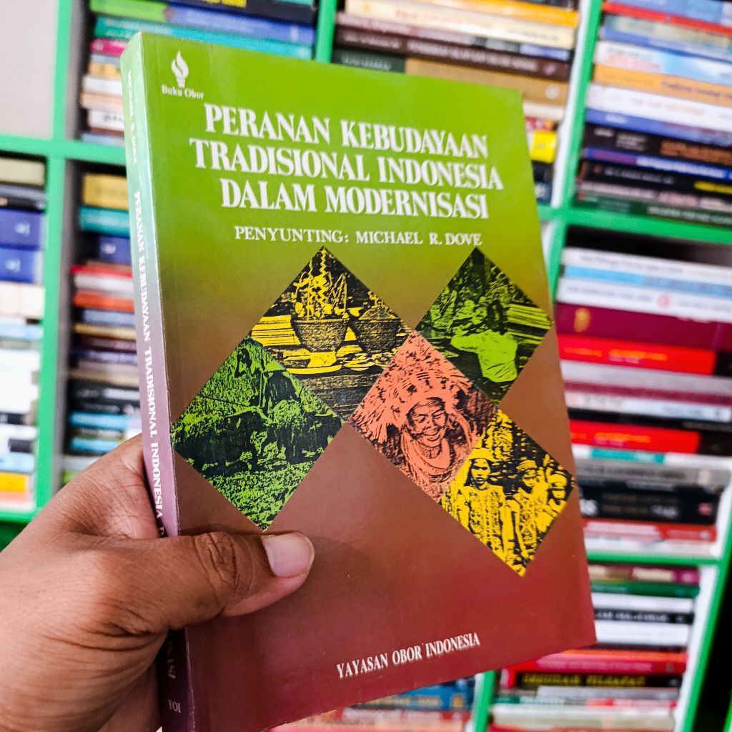 buku peranan kebudayaan tradisional Indonesia dalam modernisasi Michael R Dove original