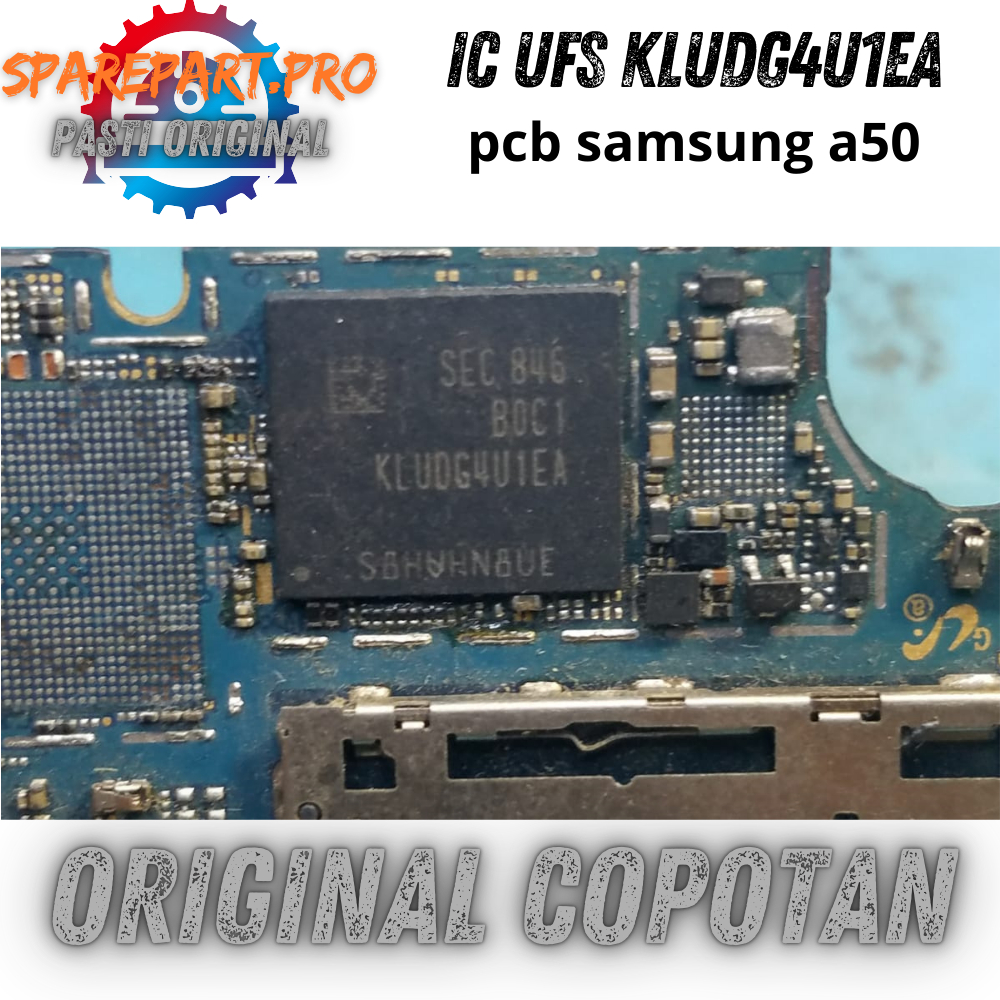 IC UFS KLUDG4U1EA NEMPEL DI PCB  MESIN SAMSUNG A50