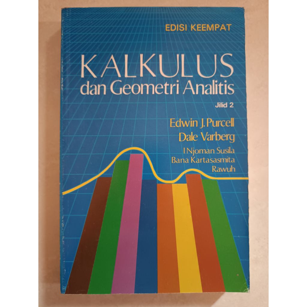 BUKU KALKULUS dan GEOMETRI ANALITIS EDISI KEEMPAT JILID 2 -- Edwin J. Purcell  & Dale Varberg