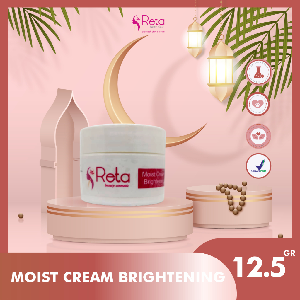 Moist Cream Brightening/Reta Beauty Clinic/Pelembap Wajah/Brightening//Brightening Moisturizer/Cream