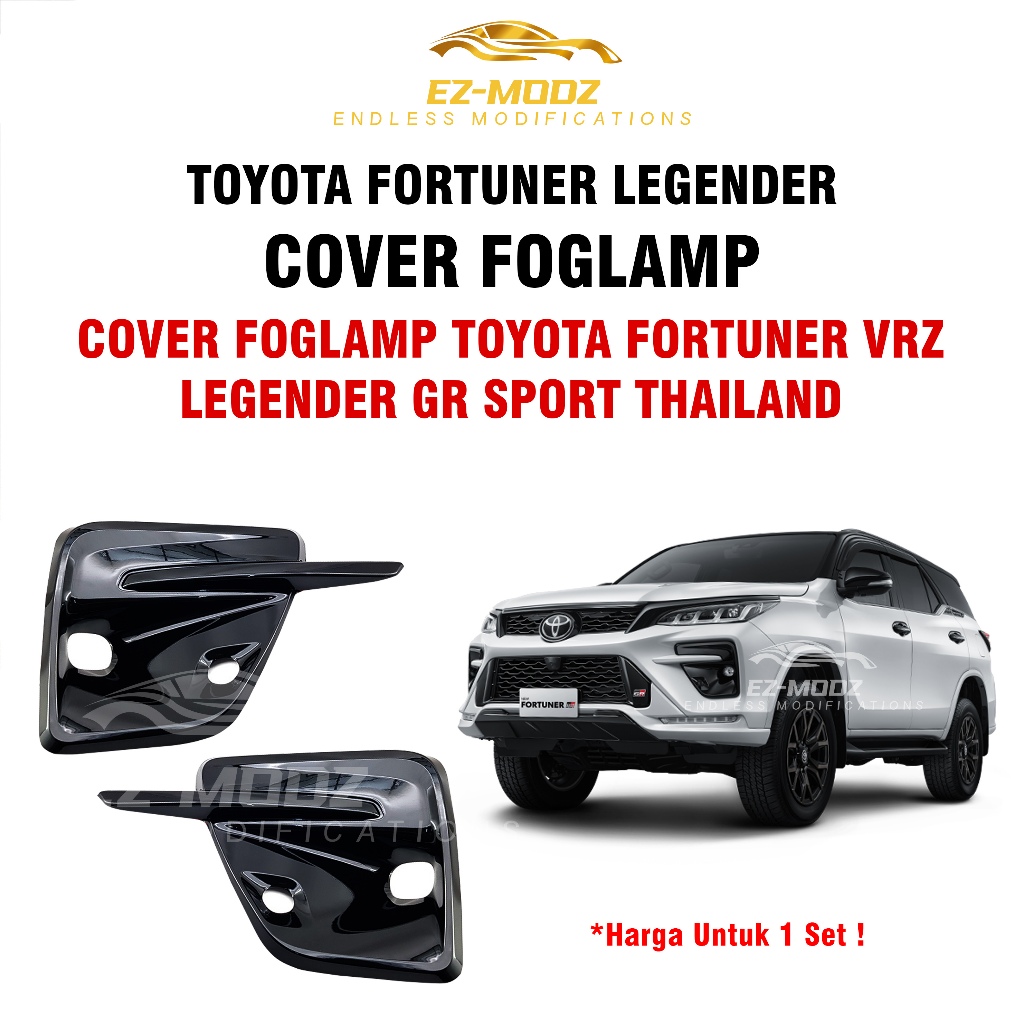 EZ MODZ - Cover Foglamp Legender GR Sport Fog Lamp Mobil Toyota Fortuner VRZ Thailand