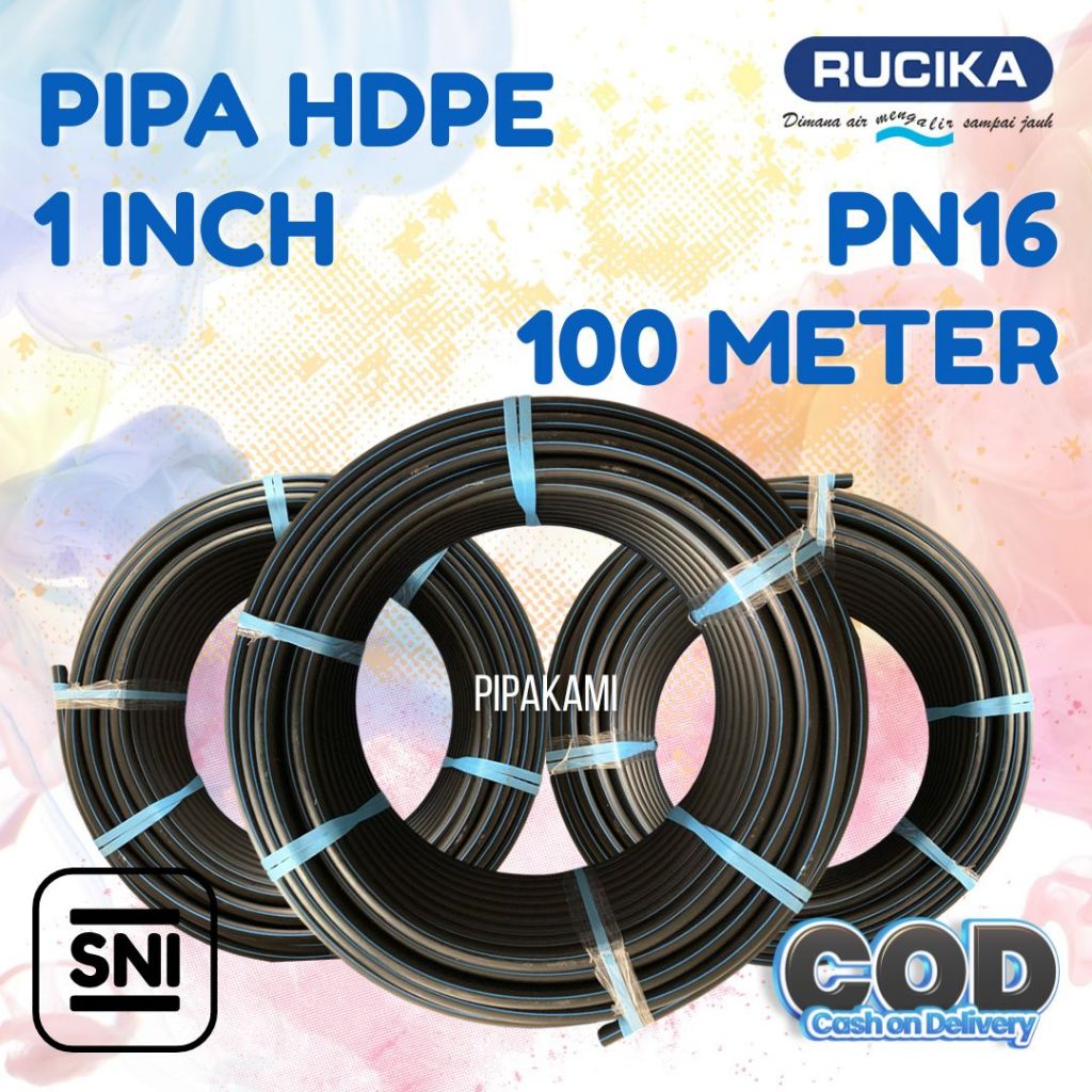 Selang Hdpe rucika/ pipa HDPE/ pipa pdam/ merk RUCIKA 1 Inch (32MM) PN16 Panjang 100 Meter 100% orig