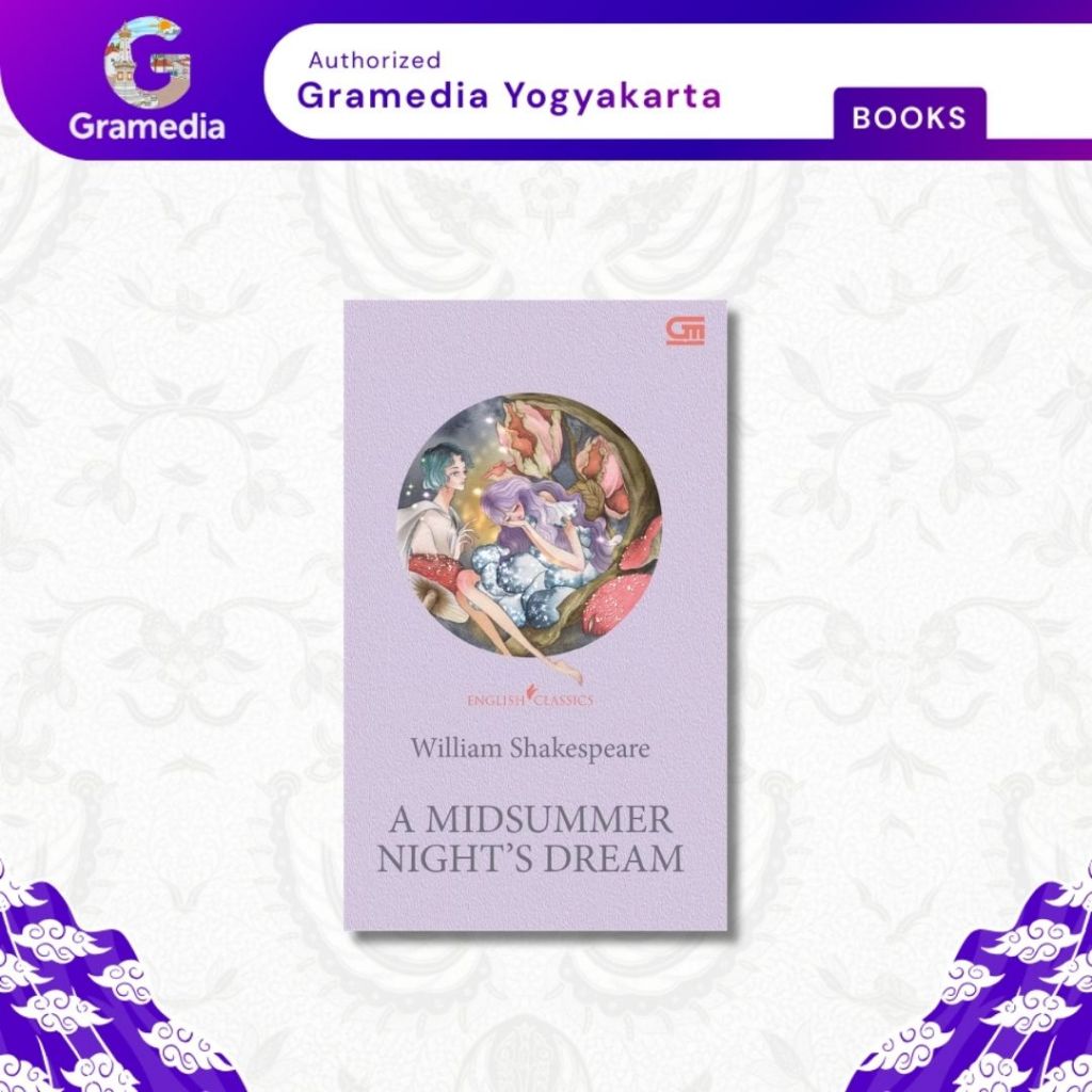 Gramedia Yogya - ENGLISH CLASSICS: A MIDSUMMER NIGHT'S DREAM