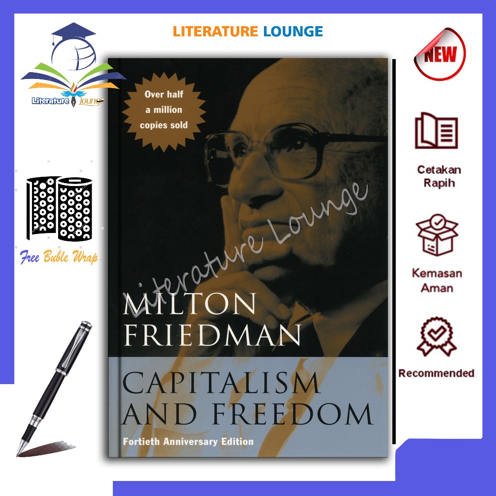 Capitalism and Freedom: Fortieth Anniversary Edition by Milton Friedman - literature.lounge