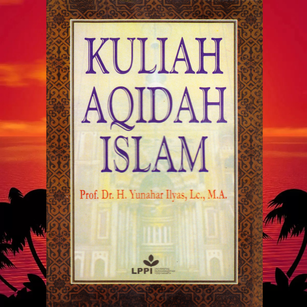 KULIAH AQIDAH ISLAM YUNAHAR