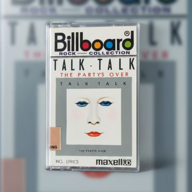 Kaset Talk Talk - The Party's Over /Pita Maxell /Ada Skip 1 Detik