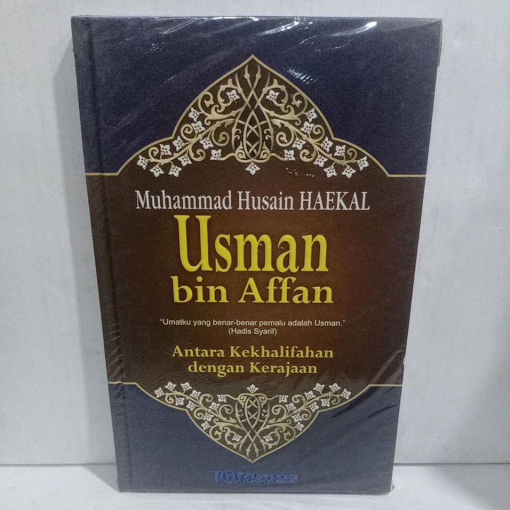 Buku Original Usman bin Affan Antara Kekhalifahan dengan Kerajaan