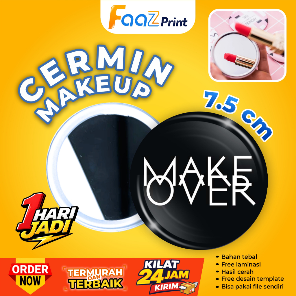 (KILAT 1 HARI JADI) PIN CERMIN MAKEUP CUSTOM 7.5 cm | CERMIN CUSTOM 7.5 cm TERMURAH | Souvenir Perni