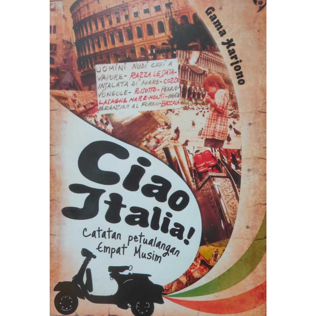 BUKU CIAO ITALIA CATATAN PETUALANGAN EMPAT MUSIM BEKAS