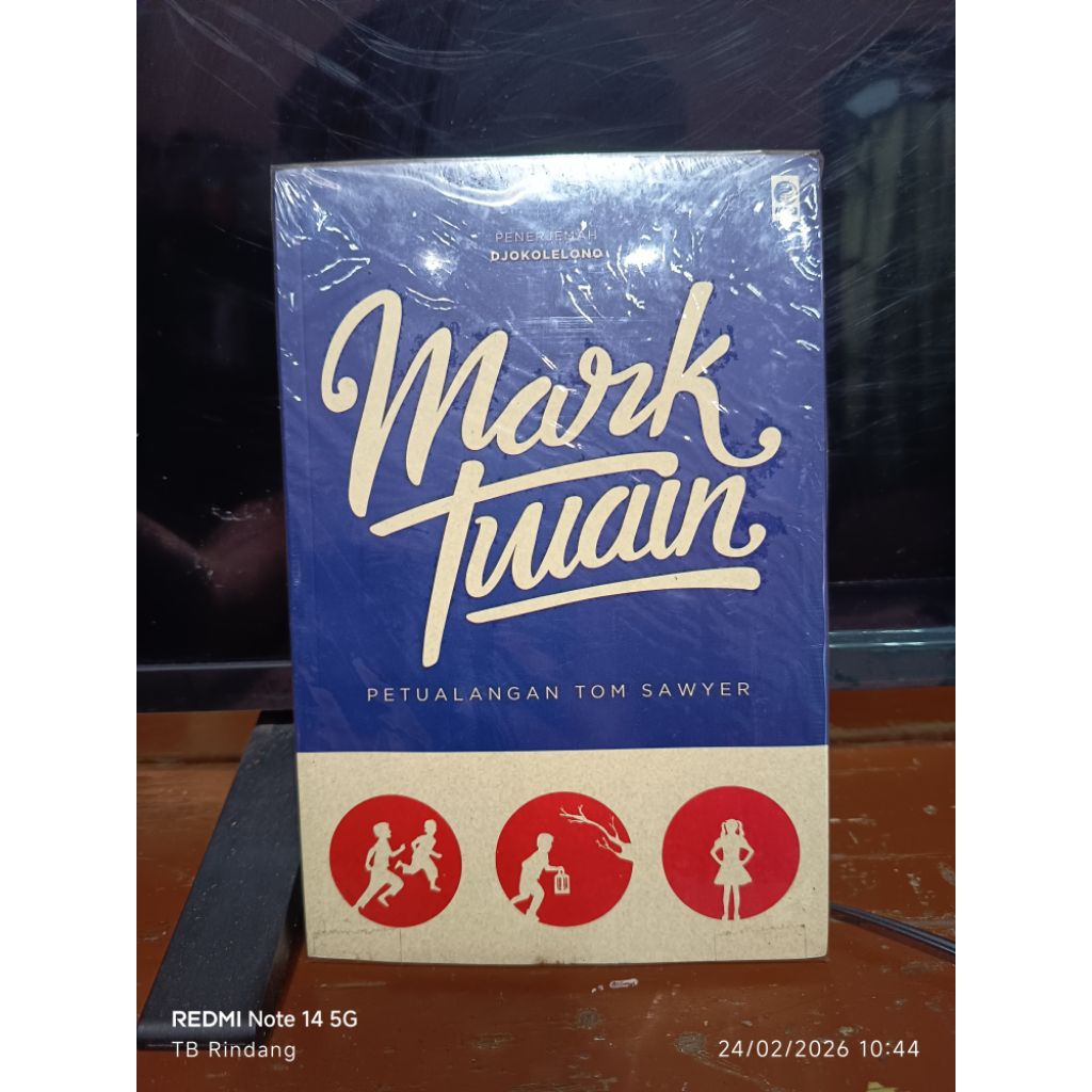 PETUALANGAN TOM SAWYER. MARK TWAIN. PENERJEMAH: DJOKOLELONO. SERI SASTRA DUNIA KPG. novel. promo