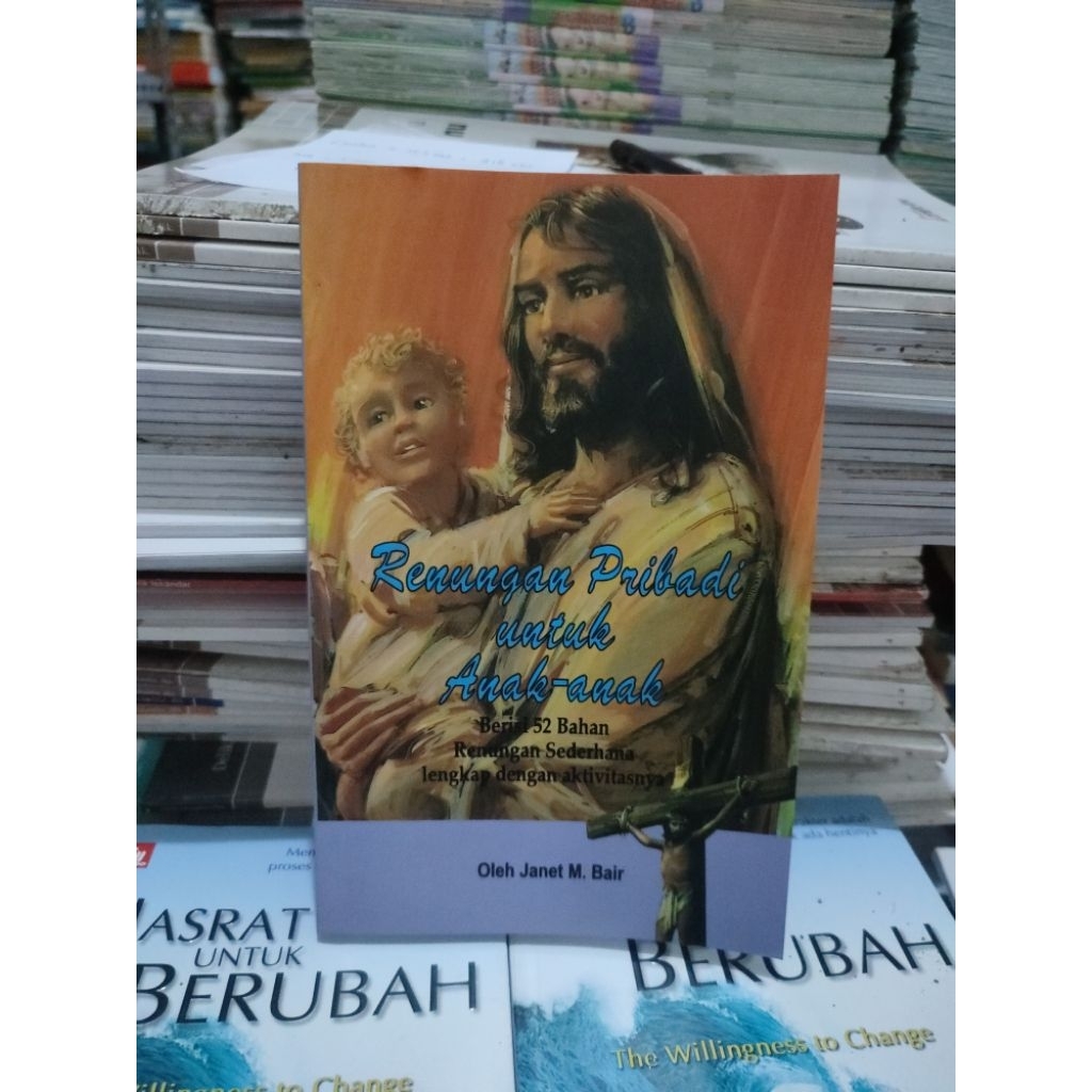 renungan pribadi untuk anak-anak, 52 renungan sederhana lengkap dengan aktivitasnya. gb