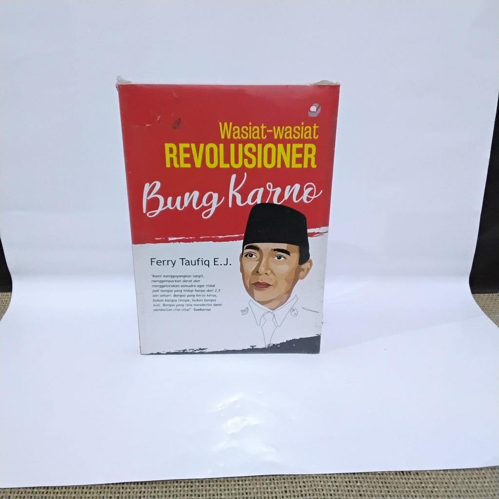 BUKU WASIAT WASIAT REVOLUSIONER BUNG KARNO - FERRY TAUFIQ - ARASKA - ORIGINAL - AN