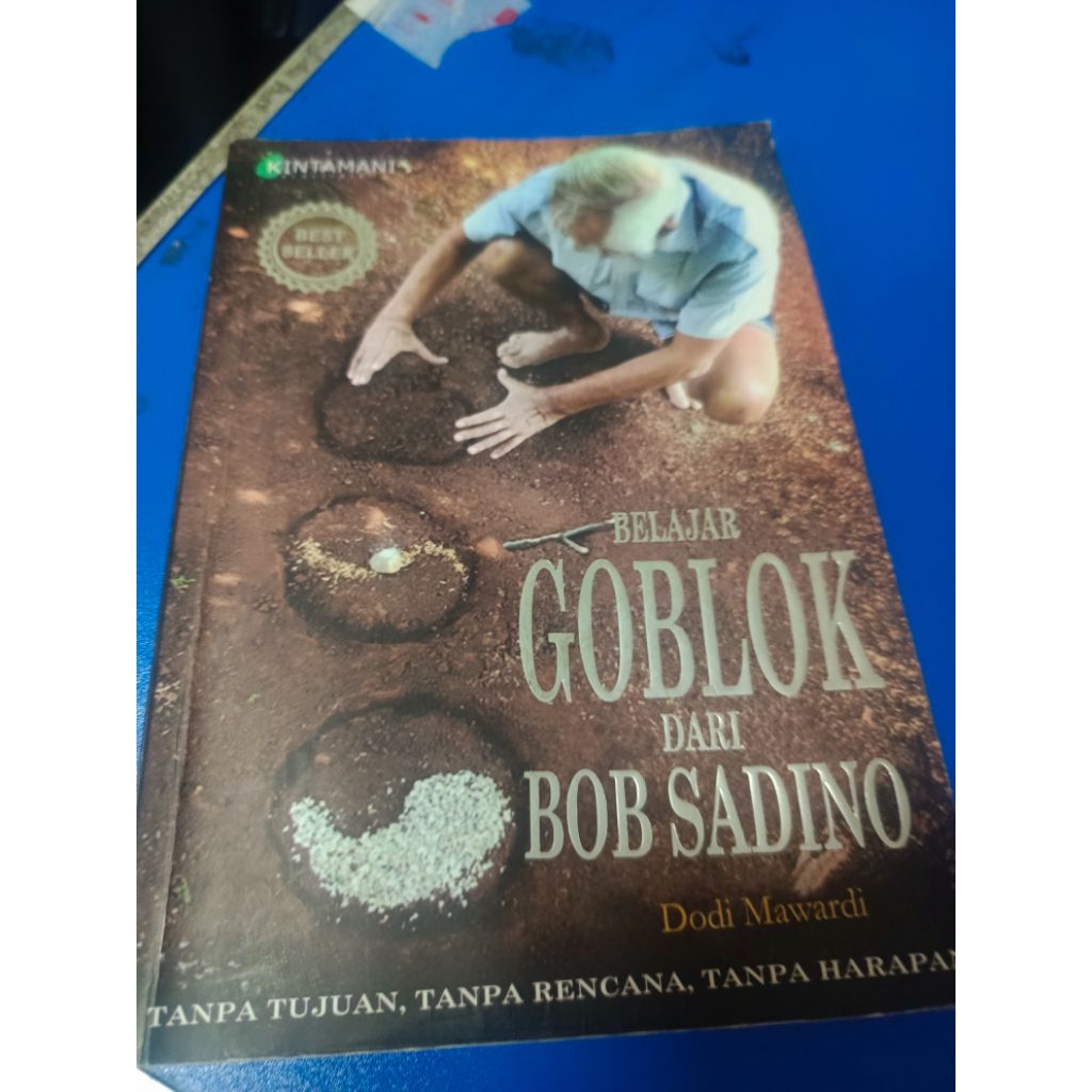 Belajar Goblok dari Bob Sadino