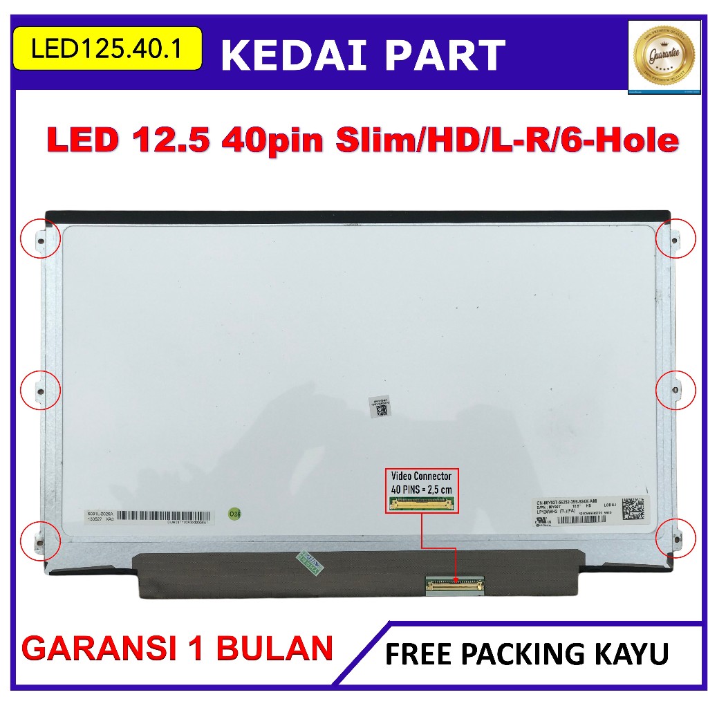 LCD LED 12 Inch 12.5 Inch Slim 40 pin HD 6 Baut Kanan Kiri