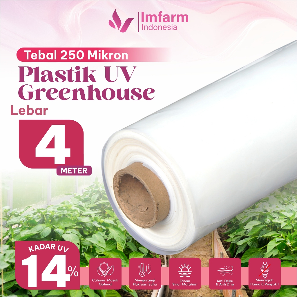 IMFARM - Plastik UV Greenhouse Tebal 250 micron Lebar 4 Meter