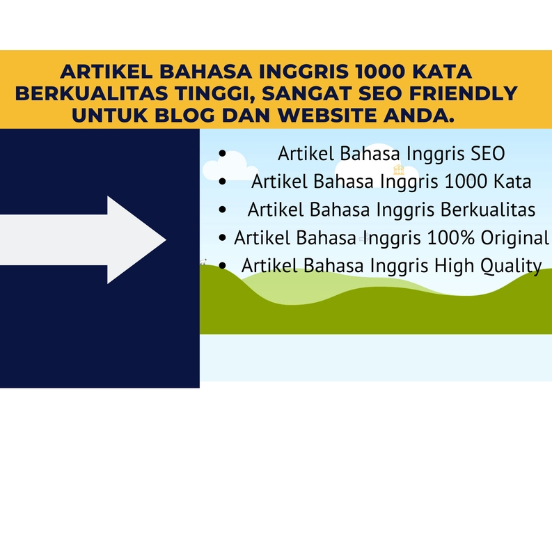 Artikel Bahasa Inggris 1000 kata berkualitas tinggi, SEO Friendly, Original