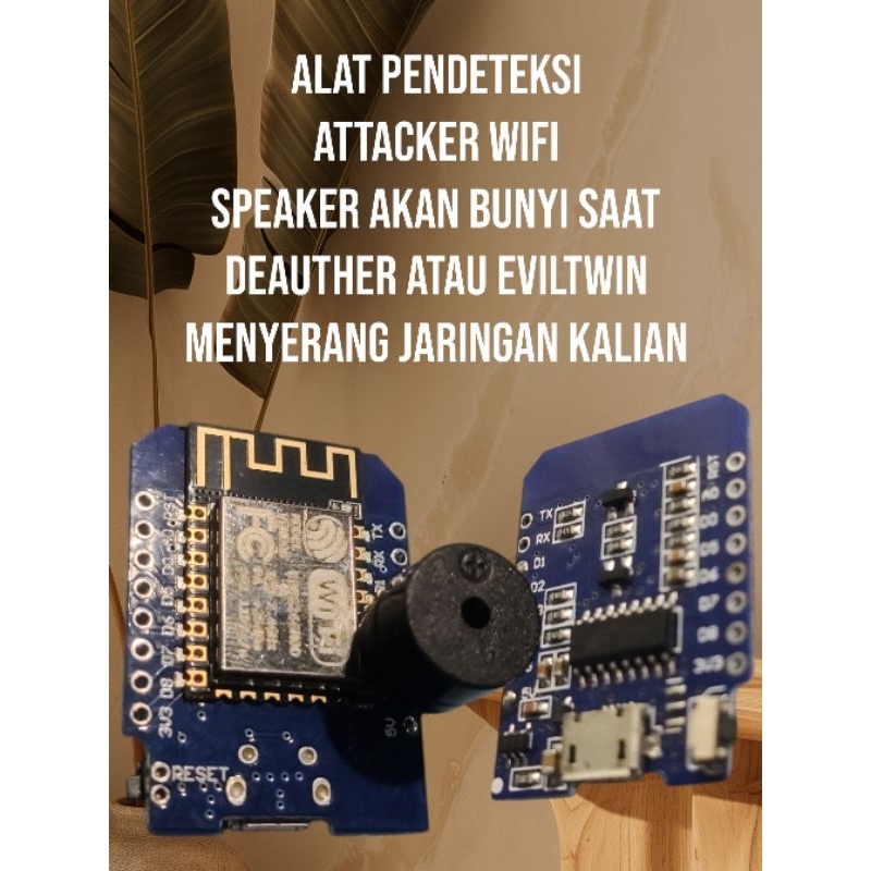 Alat Pendeteksi Serangan Deauther dan Evil Twin dengan Speaker Akan Bunyi Saat Attacker Menyerang Ja