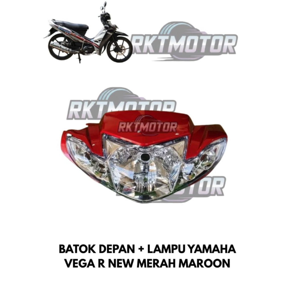 BATOK DEPAN + LAMPU YAMAHA VEGA R NEW MERAH MAROON // BATOK DEPAN LAMPU VEGA NEW MERAH MAROON