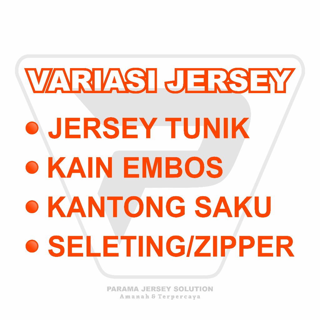 Parama Industries || Jersey Khusus Request Tambahan Variasi Tunik, Kain Embos, Zipper,  Kantong Saku