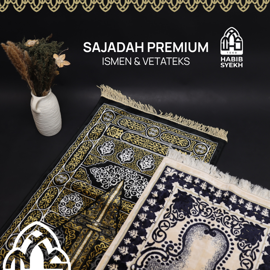 SAJADAH VETATEKS/SAJADAH ISMEN/SAJADAH PREMIUM