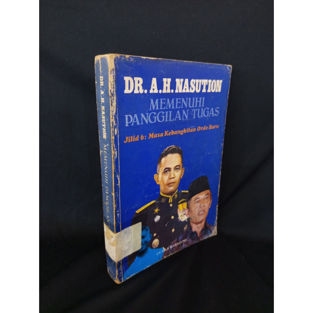 Buku Memenuhi Panggilan Tugas Jilid 6: Masa Kebangkitan Orde Baru