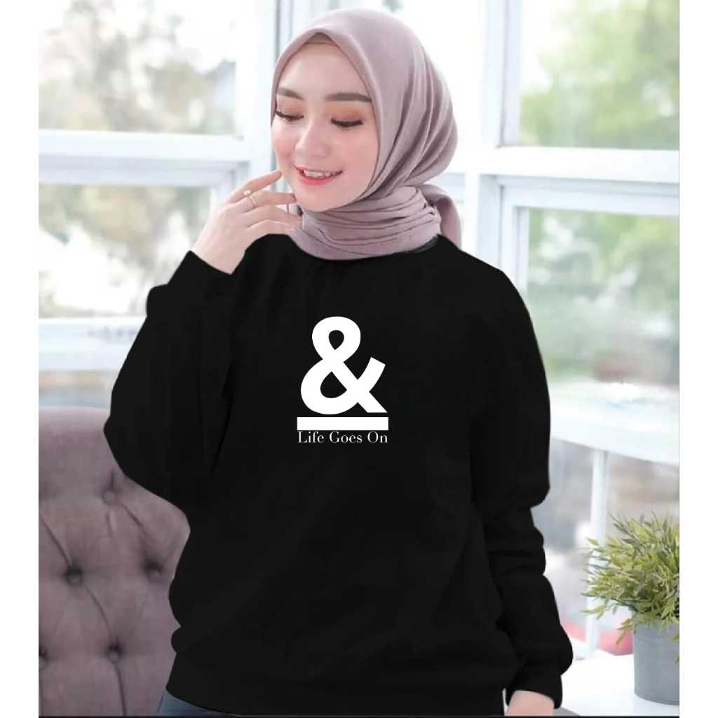 Kaos Wanita Lengan Panjang - Basic Kekinian Desain "& Life Goes On"