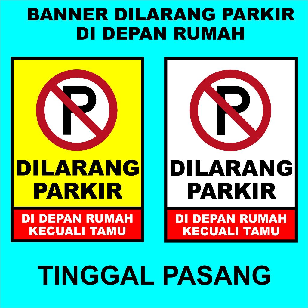 BANNER DILARANG PARKIR DI DEPAN RUMAH - SIAP TINGGAL PASANG