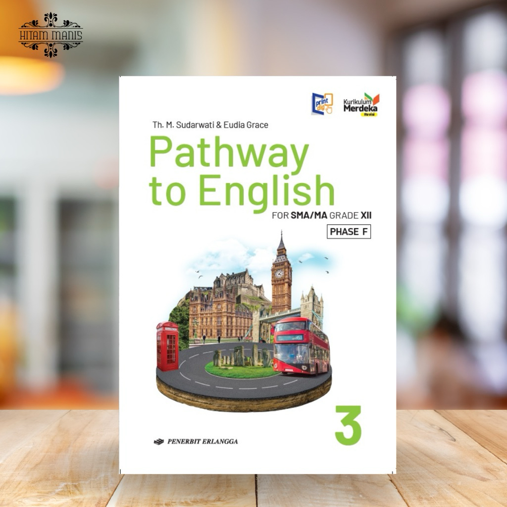 PATHWAY TO ENGLISH KELAS 12 EDISI REVISI KURIKULUM MERDEKA ERLANGGA // PATHWAY TO ENGLISH SMA // PAT
