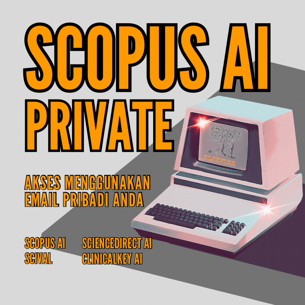 Akun Scopus Premium Ai Sudah Include SciVal + ScienceDirect + Clinicalkey + Referensi Jurnal Interna