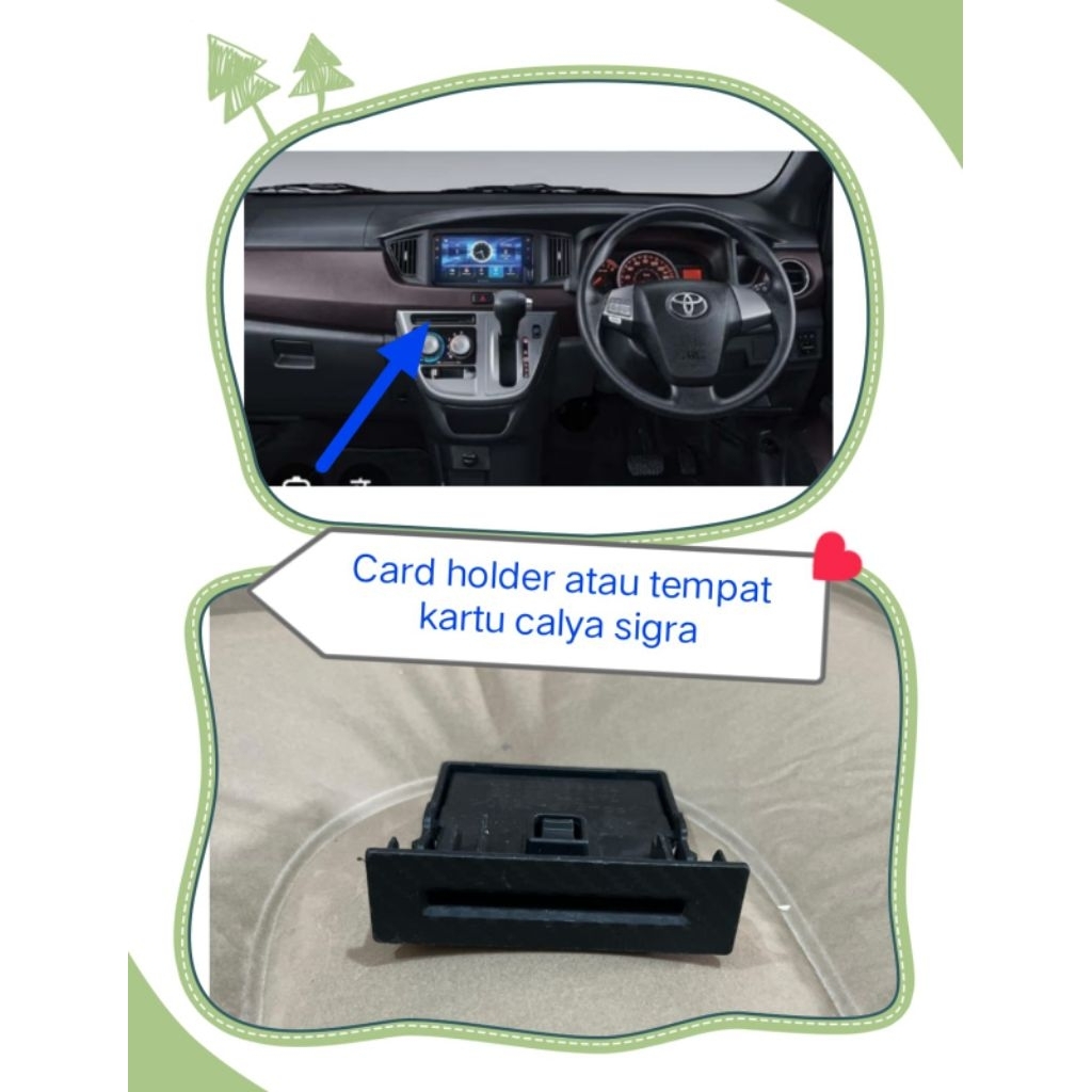 Card holder atau tempat penyimpanan kartu mobil Calya Sigra ori.