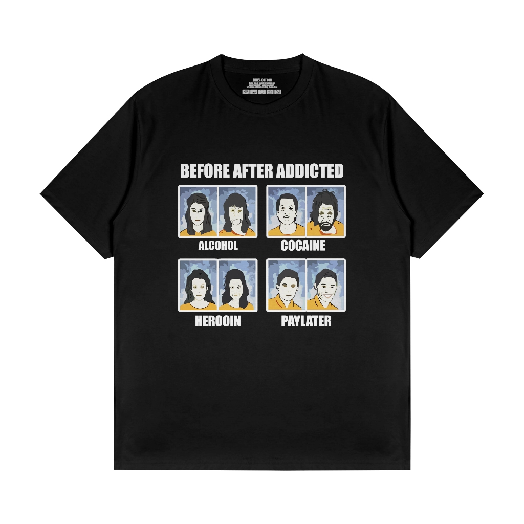 BEFORE AFTER ADDICTED - PAYLATER / KAOS MACAM MACAM KECANDUAN PAYLATER