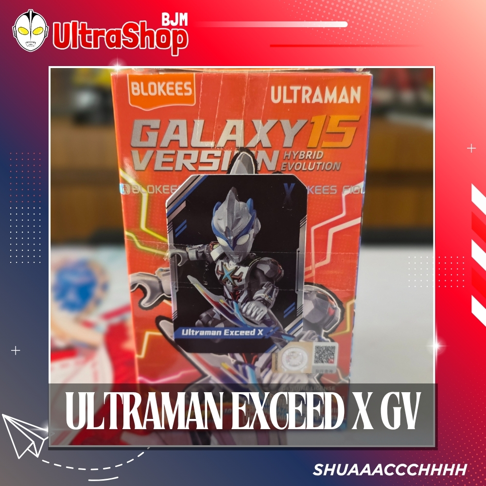 BLOKEES ULTRAMAN X EXCEED GALAXY VERSION 15